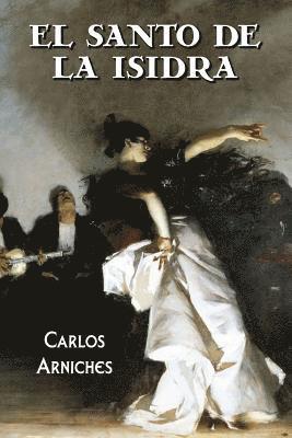 Carlos Arniches - El santo de la Isidra, Häftad. Tillgänglighet: Lägg i varukorg