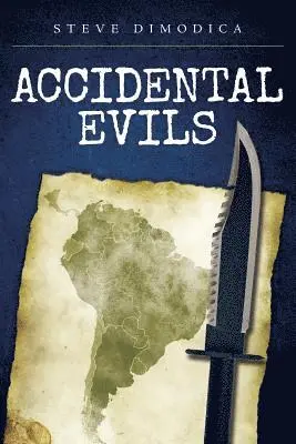 Steve Dimodica - Accidental Evils, Häftad. Tillgänglighet: Lägg i varukorg