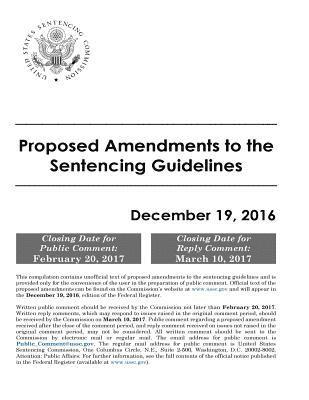 United States Sentencing Commission - Proposed Amendments to the Sentencing Guidelines December 19, 2016, Häftad. Tillgänglighet: Lägg i varukorg