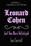Leonard Cohen: Just One More Hallelujah