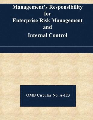 Office of Management and Budget - Management's Responsibility for Enterprise Risk Management and Internal Control: OMB Circular No. A-123, Häftad. Tillgänglighet: Lägg i varukorg