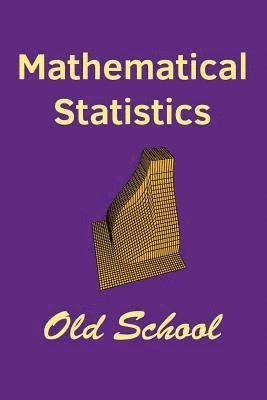 John I. Marden - Mathematical Statistics: Old School, Häftad. Tillgänglighet: Lägg i varukorg