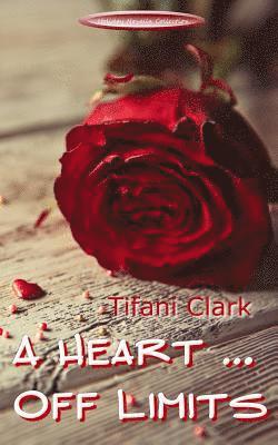 Tifani Clark - Heart Off Limits, Häftad. Tillgänglighet: Lägg i varukorg