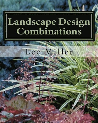 Lee Miller - Landscape Design Combinations, Häftad. Tillgänglighet: Lägg i varukorg