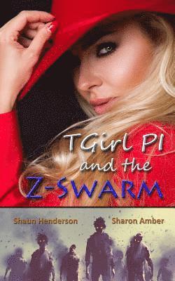 Sharon Amber, Robert Stock - TGirl PI and the Z-Swarm, Häftad