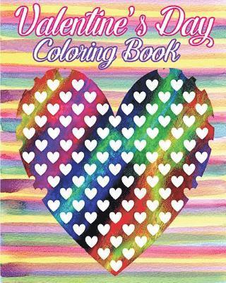 Christie Williams - Valentine's Day Coloring Book: Valentine's Day Gifts (Happy Valentine's Day Coloring Book) 100 Pages, Häftad. Tillgänglighet: Lägg i varukorg