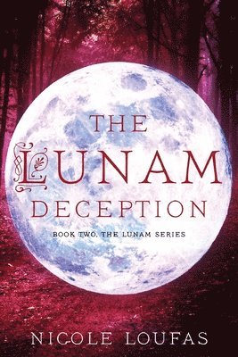 Nicole Loufas - The Lunam Deception: Book Two, Häftad. Tillgänglighet: Lägg i varukorg