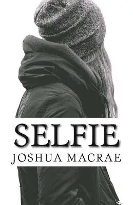 Joshua MacRae - Selfie, Häftad. Tillgänglighet: Lägg i varukorg