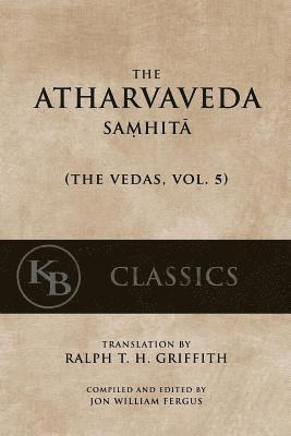 Jon W. Fergus - The Atharvaveda Samhita, Häftad. Tillgänglighet: Lägg i varukorg