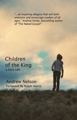 Andrew Nelson - Children of the King, Häftad. Tillgänglighet: Lägg i varukorg