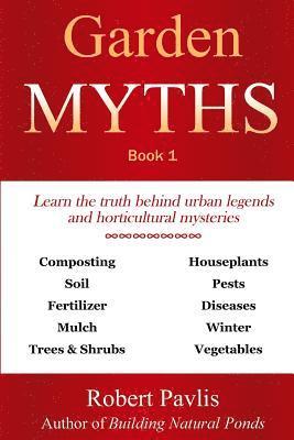 Robert Pavlis - Garden Myths: Book 1, Häftad. Tillgänglighet: Lägg i varukorg