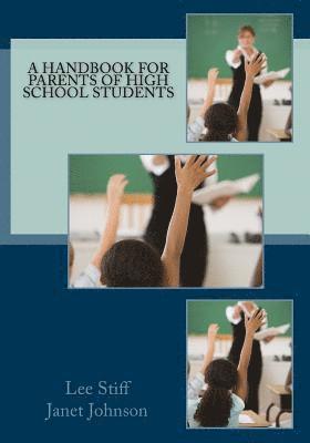 Janet L. Johnson, Lee V. Stiff - A Handbook for Parents of High School Students, Häftad. Tillgänglighet: Lägg i varukorg