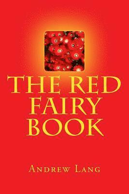 Andrew Lang, K. y. Scott - The Red Fairy Book, Häftad