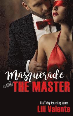 Lili Valente - Masquerade With The Master, Häftad