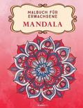 Mandala: Malbuch fr Erwachsene