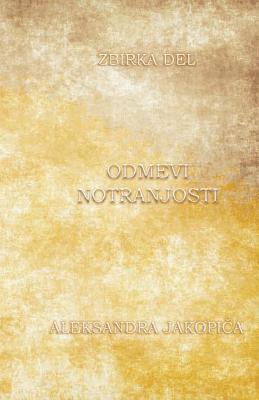 Aleksander Jakopic - Odmevi Notranjosti 2. del, Häftad. Tillgänglighet: Lägg i varukorg