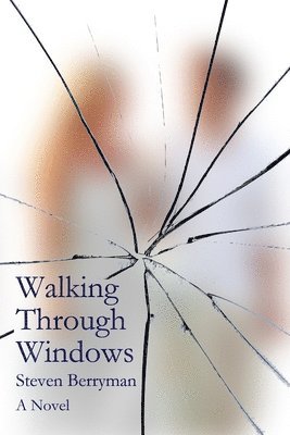 Steven Berryman - Walking Through Windows, Häftad