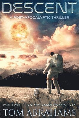 Tom Abrahams - Descent: A Post Apocalyptic Thriller, Häftad