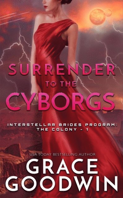 Grace Goodwin - Surrender To The Cyborgs, E-bok