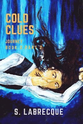 S. Labrecque, Shawn Graham - Cold Clues Vol. 2, Häftad
