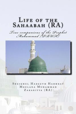 Sheikhul Hadeet Muhammad Zakariyya (Ra) - Life of the Sahaabah (RA): True companions of the Prophet Muhammad [PBUH], Häftad. Tillgänglighet: Lägg i varukorg