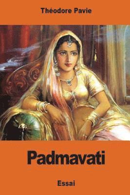 Théodore Pavie - Padmavati, Häftad