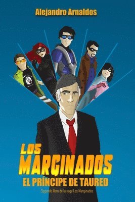 Alejandro Arnaldos - Los Marginados: El príncipe de Taured, Häftad. Tillgänglighet: Lägg i varukorg