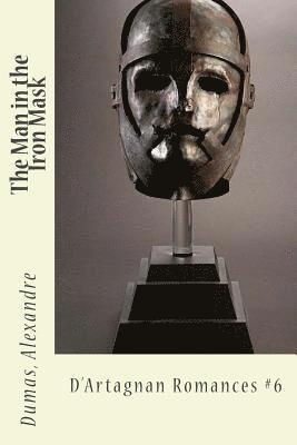 Dumas Alexandre, Sir Angels - The Man in the Iron Mask: D'Artagnan Romances #6, Häftad. Tillgänglighet: Lägg i varukorg