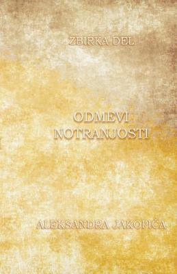 Aleksander Jakopic - Odmevi Notranjosti 3. del, Häftad. Tillgänglighet: Lägg i varukorg