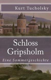 Schloss Gripsholm: Eine Sommergeschichte