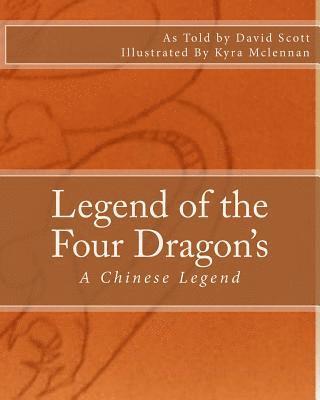 David a. Scott - Legend of the Four Dragon's: A Chinese Legend, Häftad. Tillgänglighet: Lägg i varukorg