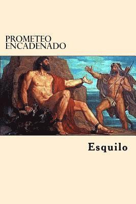 Esquilo - Prometeo Encadenado (Spanish Edition), Häftad. Tillgänglighet: Lägg i varukorg