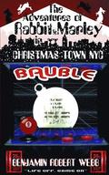 The Adventures of Rabbit & Marley in Christmas Town NYC Book 9: Bauble