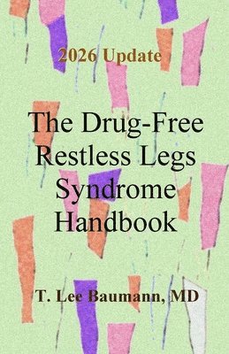 T Lee Baumann - Drug-Free Restless Legs Syndrome Handbook, Häftad. Tillgänglighet: Lägg i varukorg