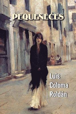 Luis Coloma Roldan - Pequeñeces, Häftad