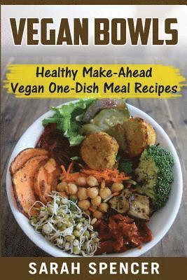 Sarah Spencer - Vegan Bowls, Häftad