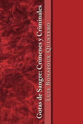 Luis Bonafoux Quintero, K. y. Scott - Gotas de Sangre: Crímenes y Criminales, Häftad