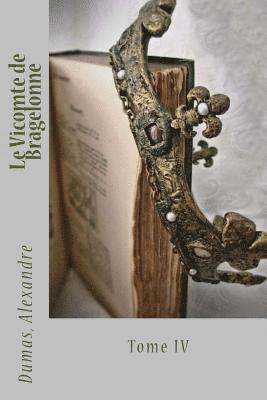 Dumas Alexandre, Sir Angels - Le Vicomte de Bragelonne: Tome IV, Häftad. Tillgänglighet: Lägg i varukorg