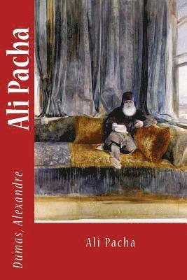 Dumas Alexandre, Sir Angels - Ali Pacha, Häftad. Tillgänglighet: Lägg i varukorg