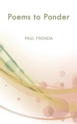 Paul Fronda - Poems to Ponder, Häftad. Tillgänglighet: Lägg i varukorg