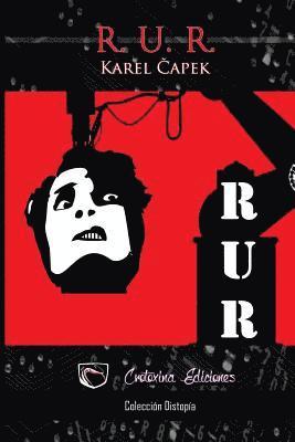 Julieta M. Steyr, Crotoxina Ediciones - R. U. R.: Robots Universales Rossum, Häftad. Tillgänglighet: Lägg i varukorg