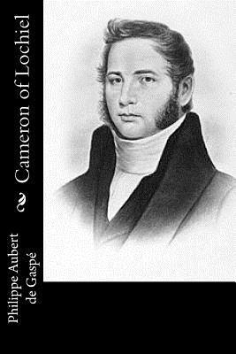 Philippe Aubert De Gaspe - Cameron of Lochiel, Häftad. Tillgänglighet: Lägg i varukorg