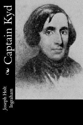 Joseph Holt Ingraham - Captain Kyd, Häftad