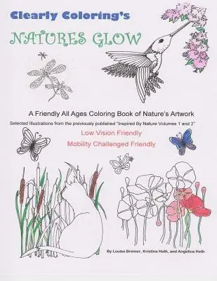 Clearly Coloring's Natures Glow: A Friendly All Ages Coloring Book of Nature's Artwork, Häftad. Tillgänglighet: Lägg i varukorg