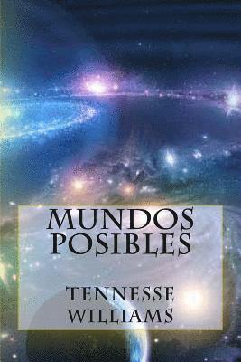 Tennesse Williams, K. y. Scott - Mundos Posibles, Häftad