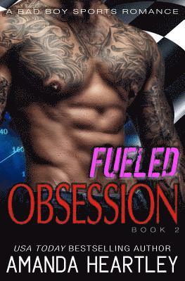 Amanda Heartley - Fueled Obsession 2, Häftad