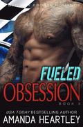 Fueled Obsession 3