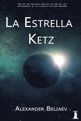 Alexander Beliaev - La Estrella Ketz: (Y Otros Relatos), Häftad. Tillgänglighet: Lägg i varukorg