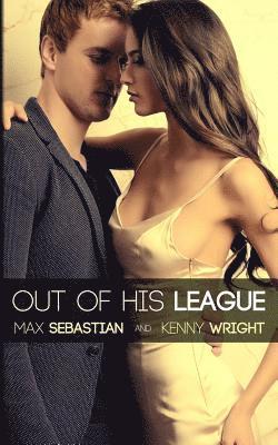 Kenny Wright, Max Sebastian - Out of His League: A Hotwife Novel, Häftad. Tillgänglighet: Lägg i varukorg