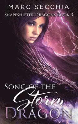 Marc Secchia - Song of the Storm Dragon, Häftad. Tillgänglighet: Lägg i varukorg